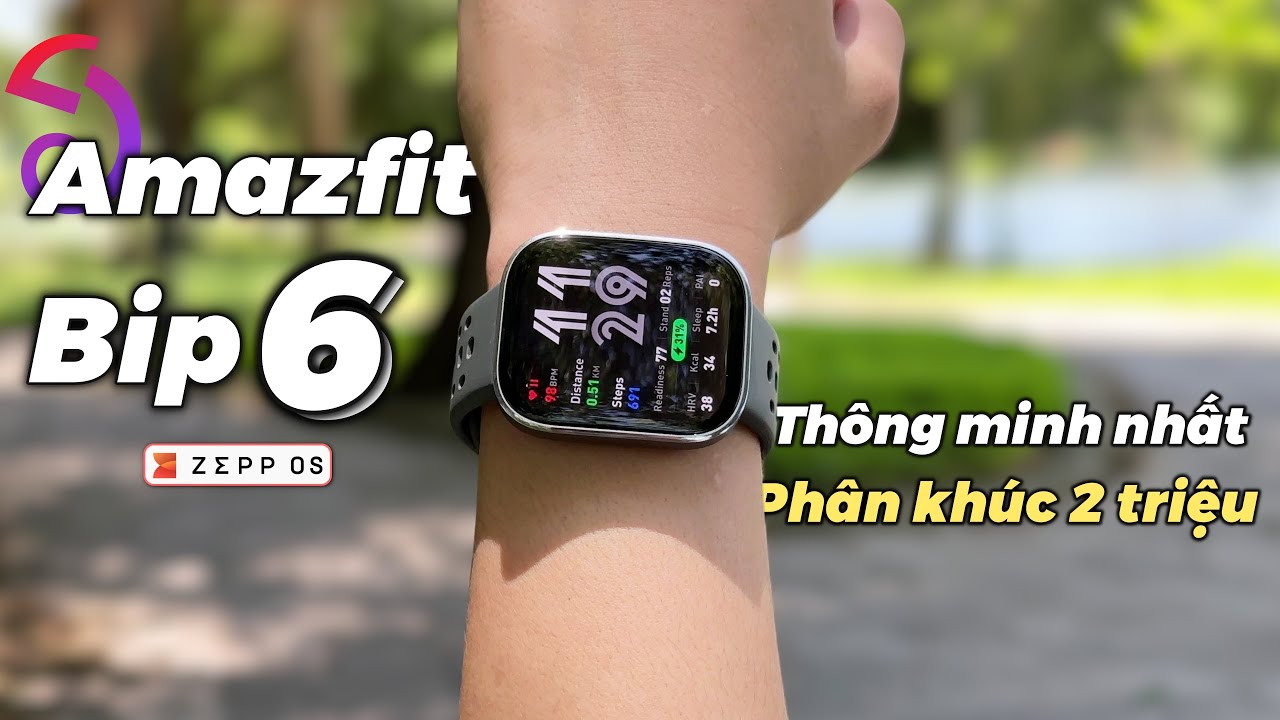 Review chi tiết Amazfit Bip 6: ~2 triệu, lại là 1 kẻ hủy diệt mới !!!