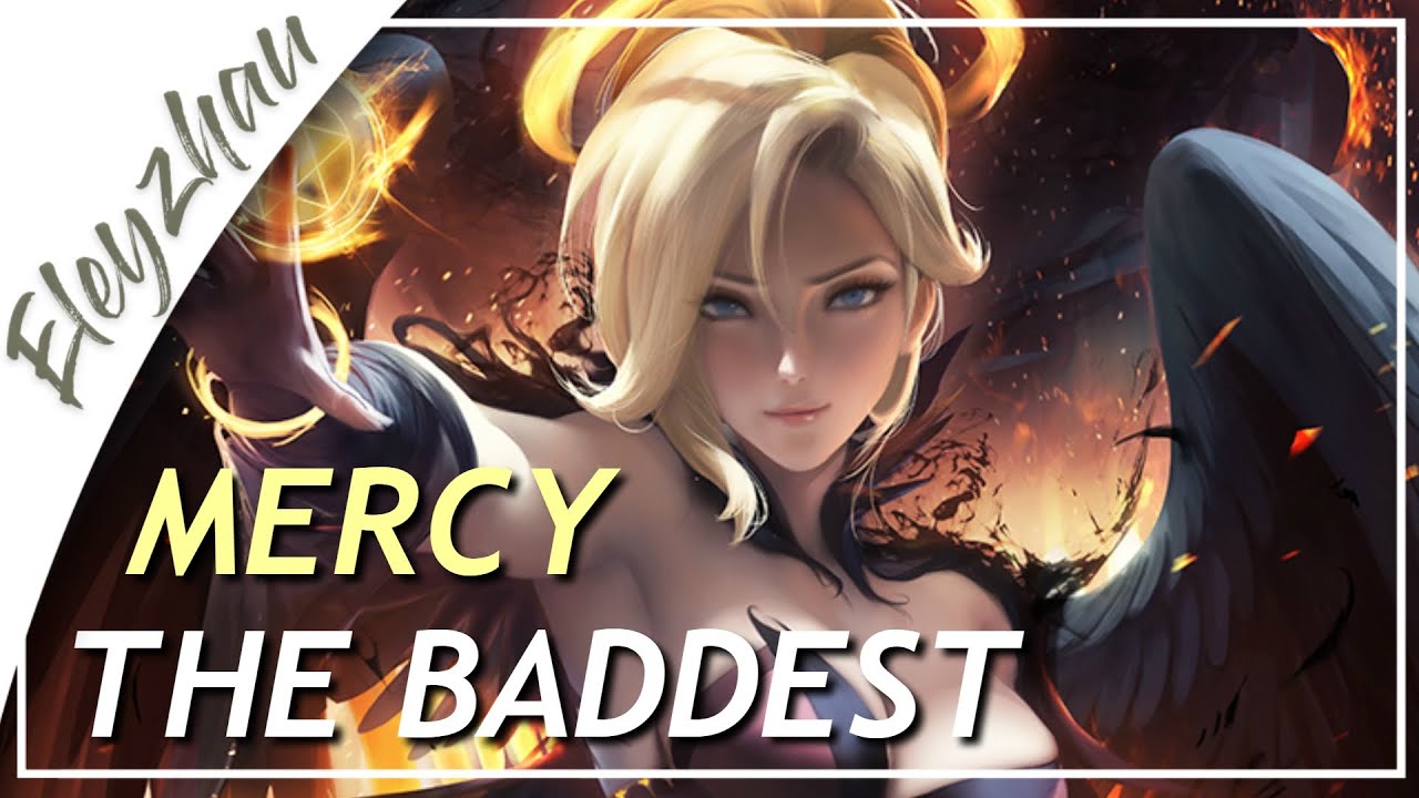 Mercy - The Baddest (Overwatch montage)