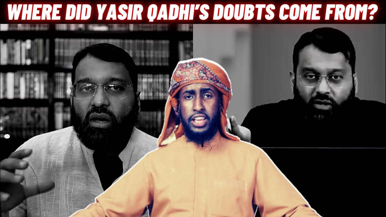 Where Did Yasir Qadhi’s Doubts About The Quran Come From?