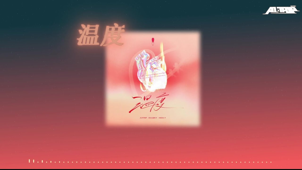 A1 TRIP X Duzzy X Nick.Y - 温度（官方视频/Official Lyrics Video）【I say babyごめんなさい】