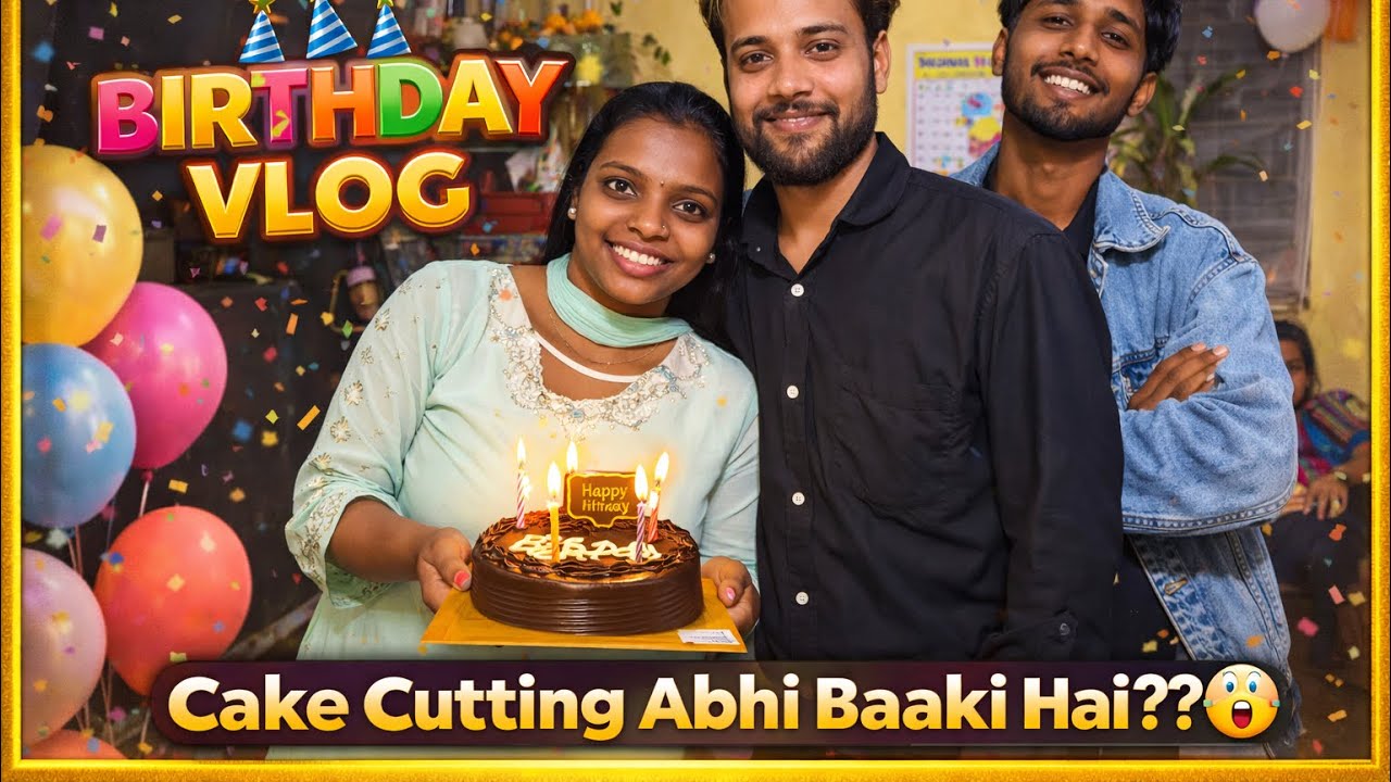 Birthday Celebration Aaj Dhamaka Hone Wala Hai #VlogLife#DailyVlog#IndianVlogger#MumbaiVlogs#funny 