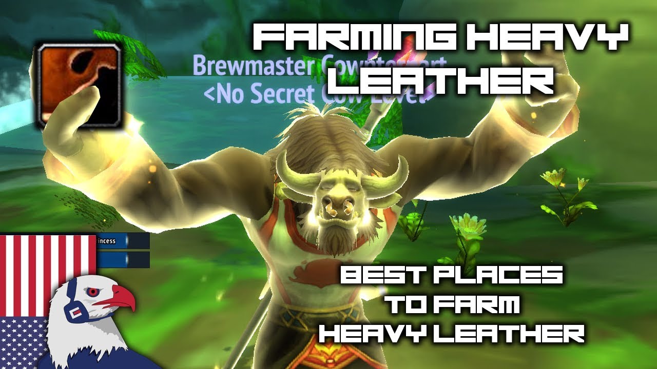 Best Places to Farm Heavy Leather - BFA Skinning 8.0