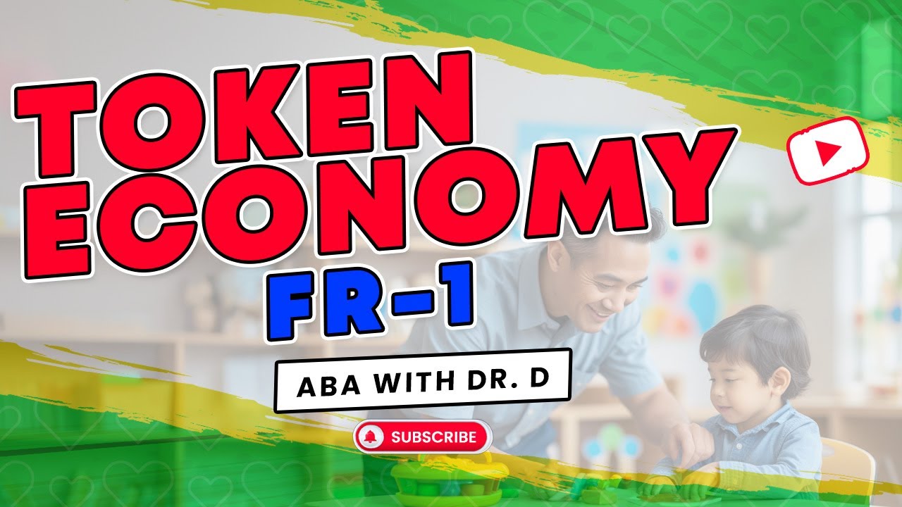 Behavior Management: Token Economy (Fixed Ratio 1)