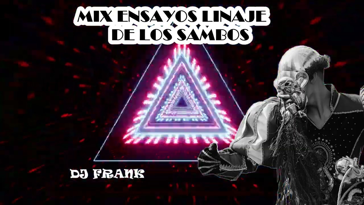 MIX ENSAYO(caporales) 2022 LINAJE DE LOS SAMBOS djfrankcs