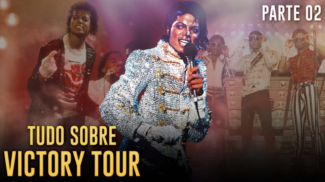 VICTORY TOUR (PARTE 02)  - A TURNÊ DA ERA THRILLER