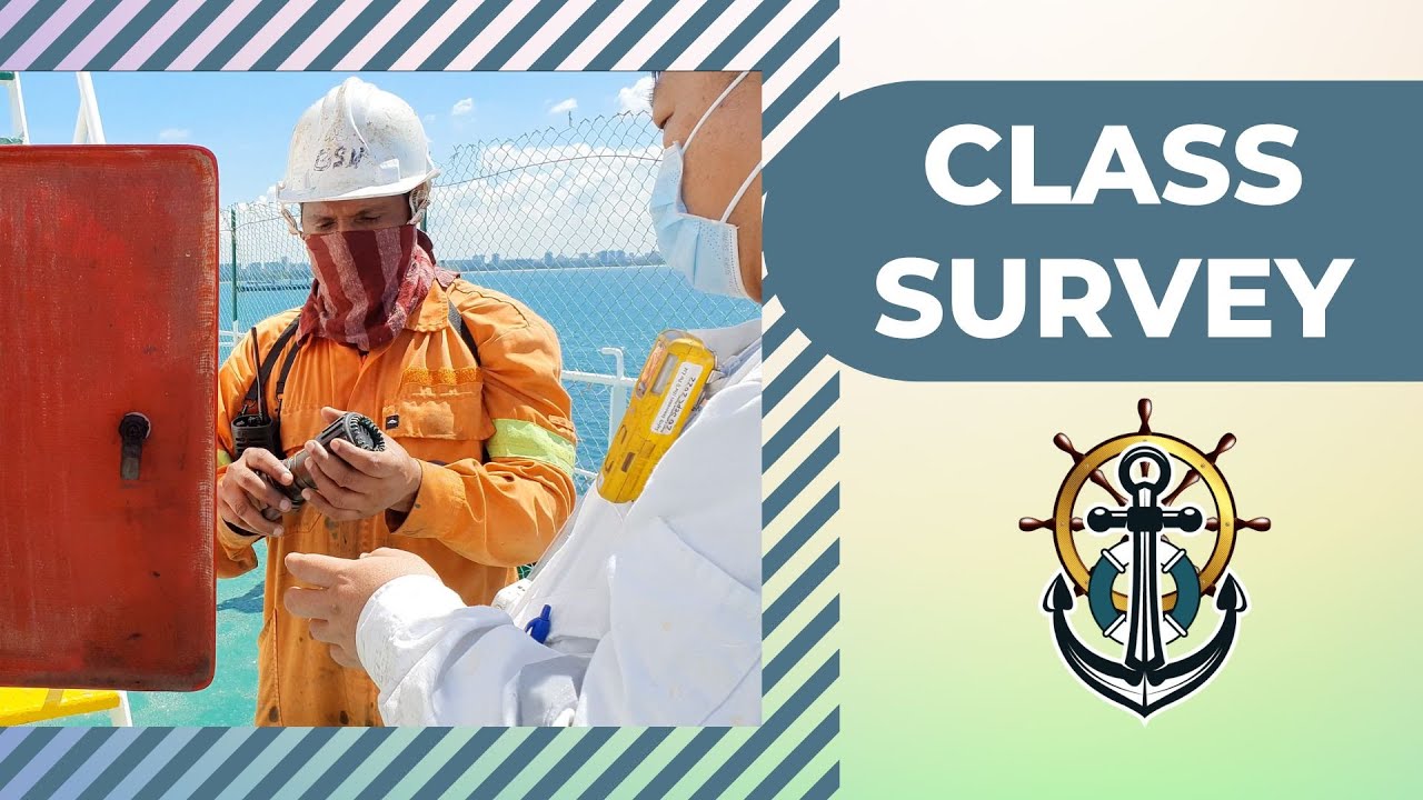 CLASS SURVEY ON SHIP AT OIL TANKER ||  CLASS SURVEYOR INSPECTION ||