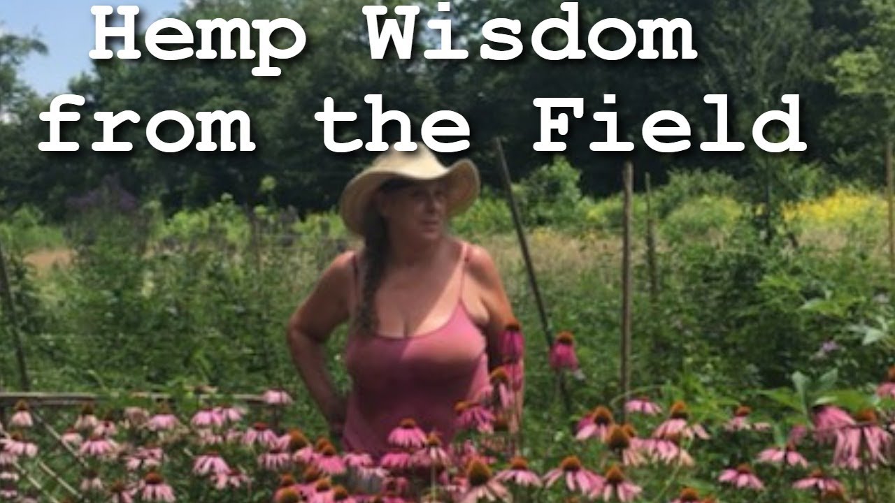 Hemp Farming Wisdom | Lessons in Healing, Balance & Sustainability