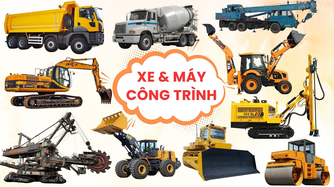Các Loại Xe và Máy Công Trình | Construction Vehicles and Machines | Bé khám phá xe công trình