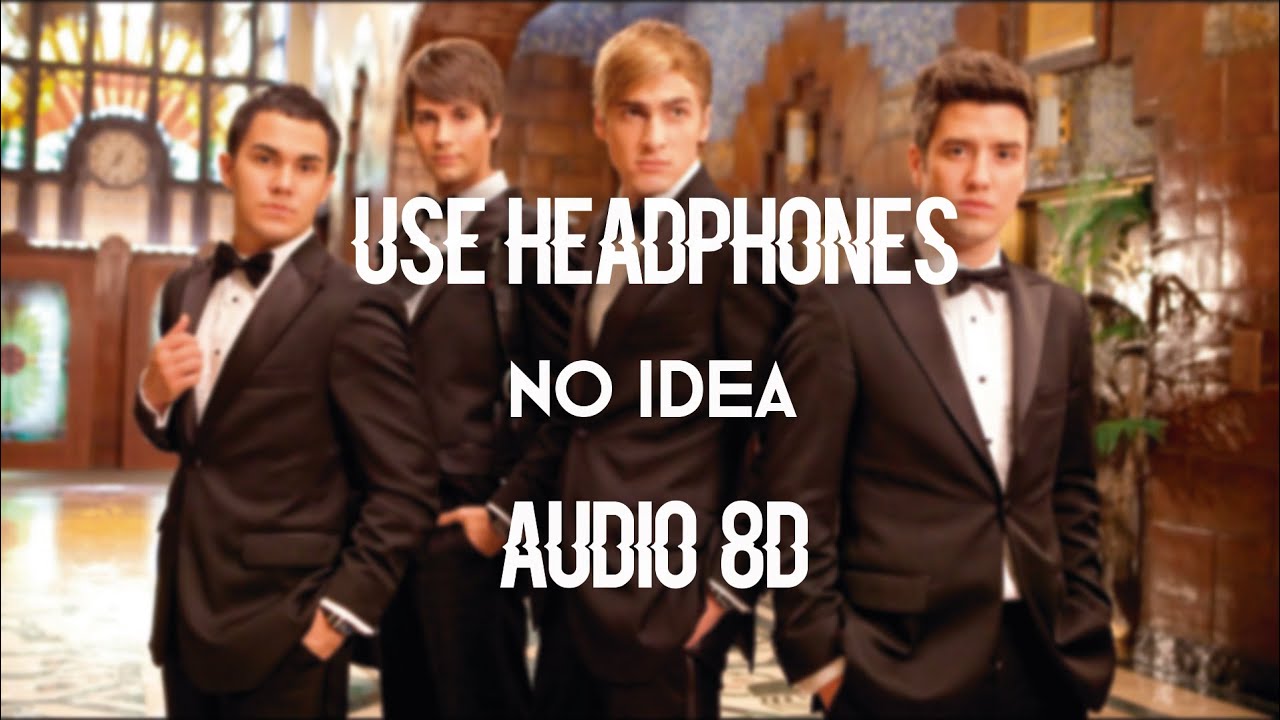 Big Time Rush - No Idea (8D AUDIO) 🎧