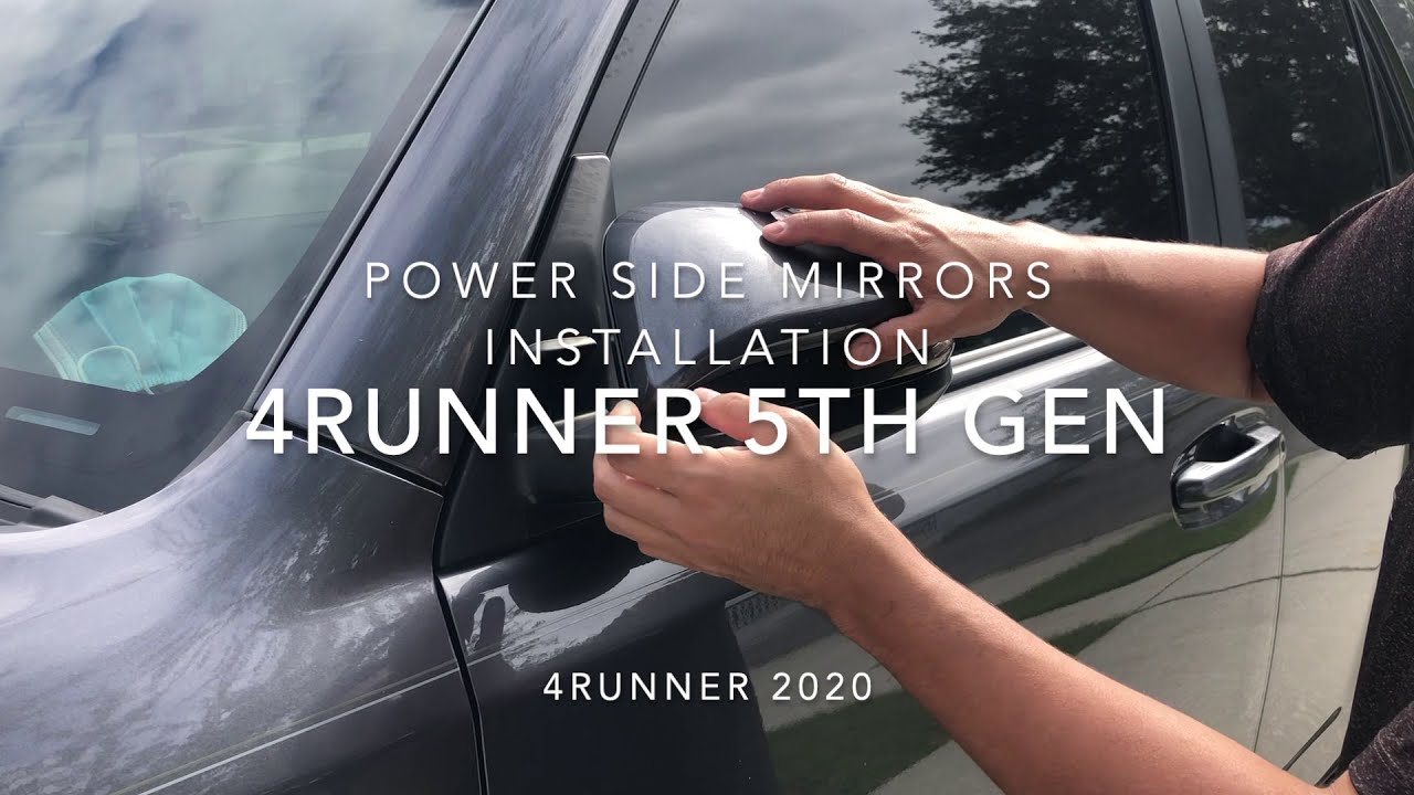 4Runner 5th Gen Power side mirrors installation