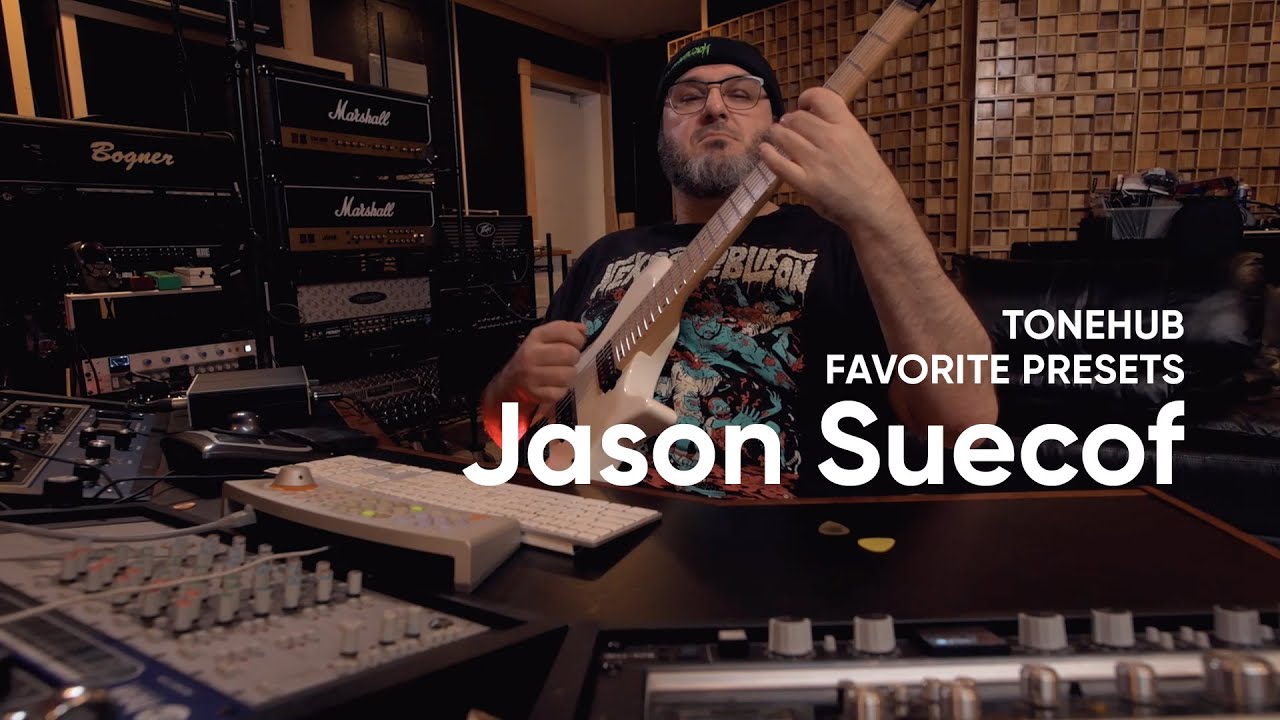 Jason Suecof - Favorite ToneHub Presets