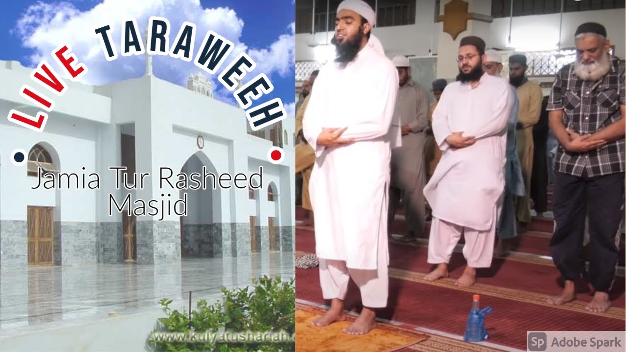 Live Taraweeh - Jamia Tur Rasheed Masjid - Karachi