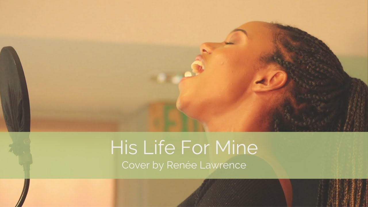His Life For Mine - The Talleys (cover) | Renée Lawrence