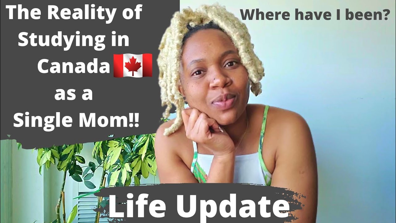 MY LIFE UPDATE - International Student in Canada & Single Mom | How is it going? Where have I been?