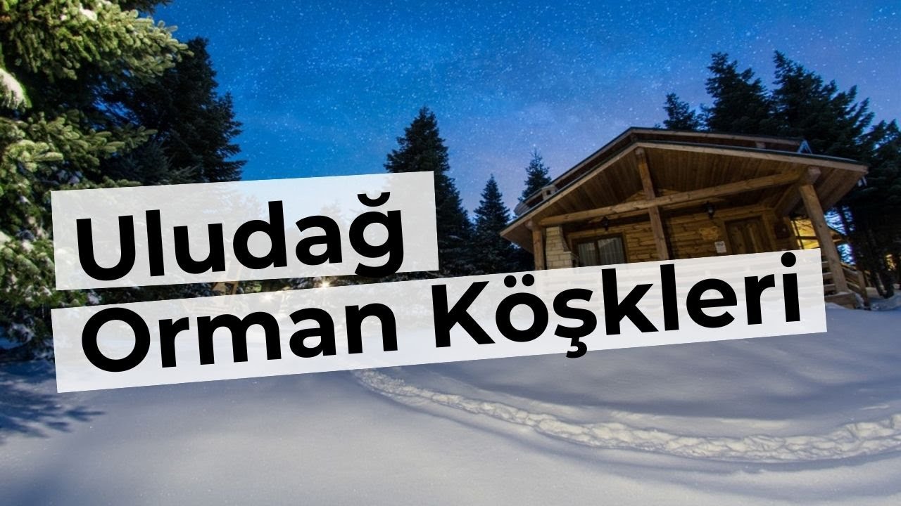 Uludağ Orman Köşkleri  Bursa Dağ Evleri ve Bungalovları | Geziyoo.co #dağevi [AÇIKLAMAYA BAK ]