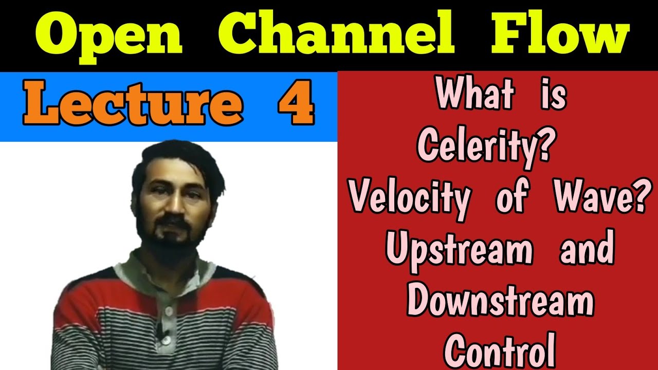 What is Celerity of Wave | Upstream and Downstream Control in Flow for GATE 2022