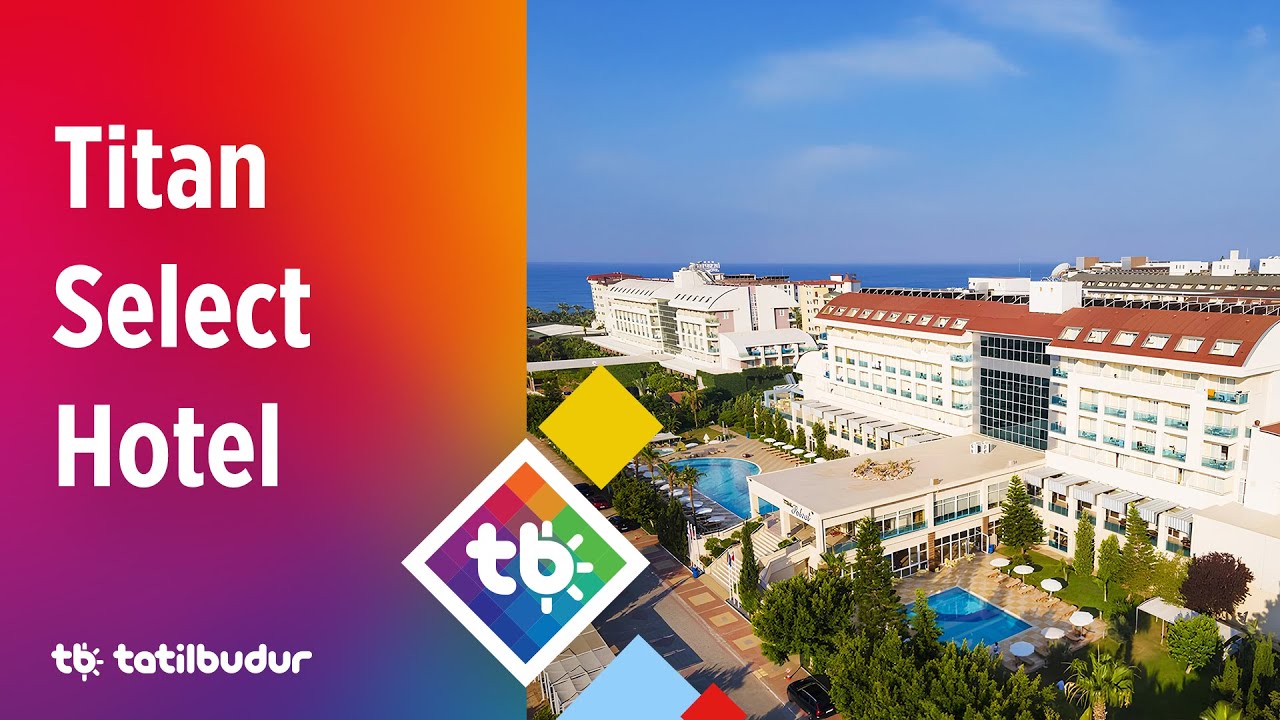 Titan Select Hotel - TatilBudur