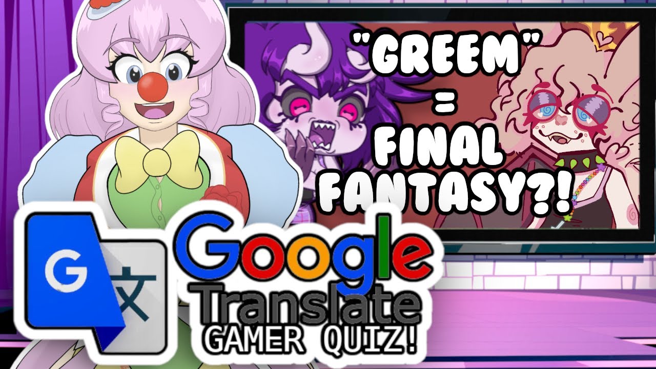 The GOOGLE TRANSLATE GAMER QUIZ GAME SHOW!