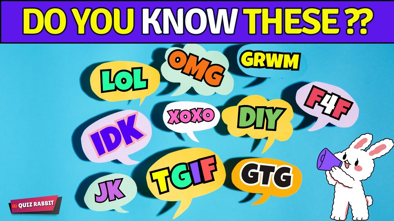 Guess the Acronyms | Acronyms Quiz | Internet Slang Words