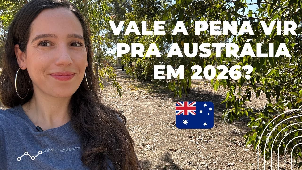 VALE A PENA VIR PRA AUSTRÁLIA EM 2026?