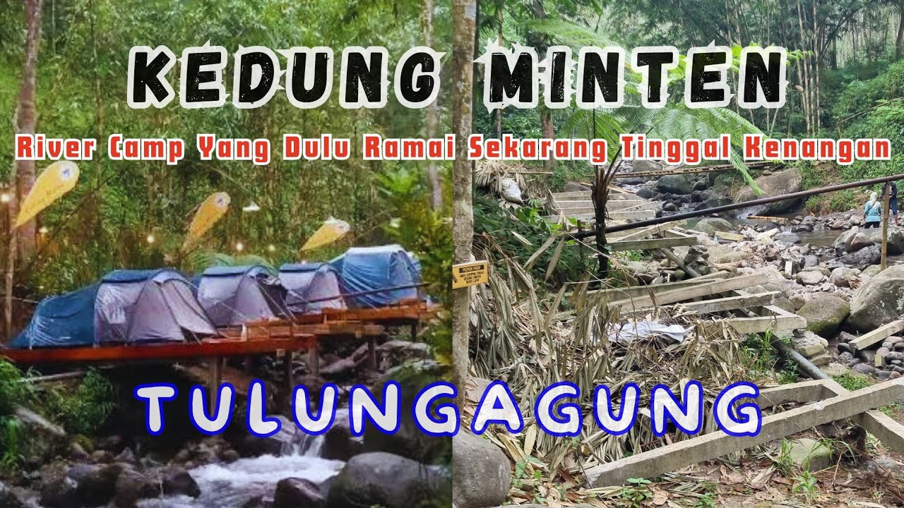 ADUH TERBENGKALAI‼️REVIEW KONDISI TERKINI RIVER CAMP KEDUNG MINTEN  YANG DULU VIRAL SEKARANG BEGINI