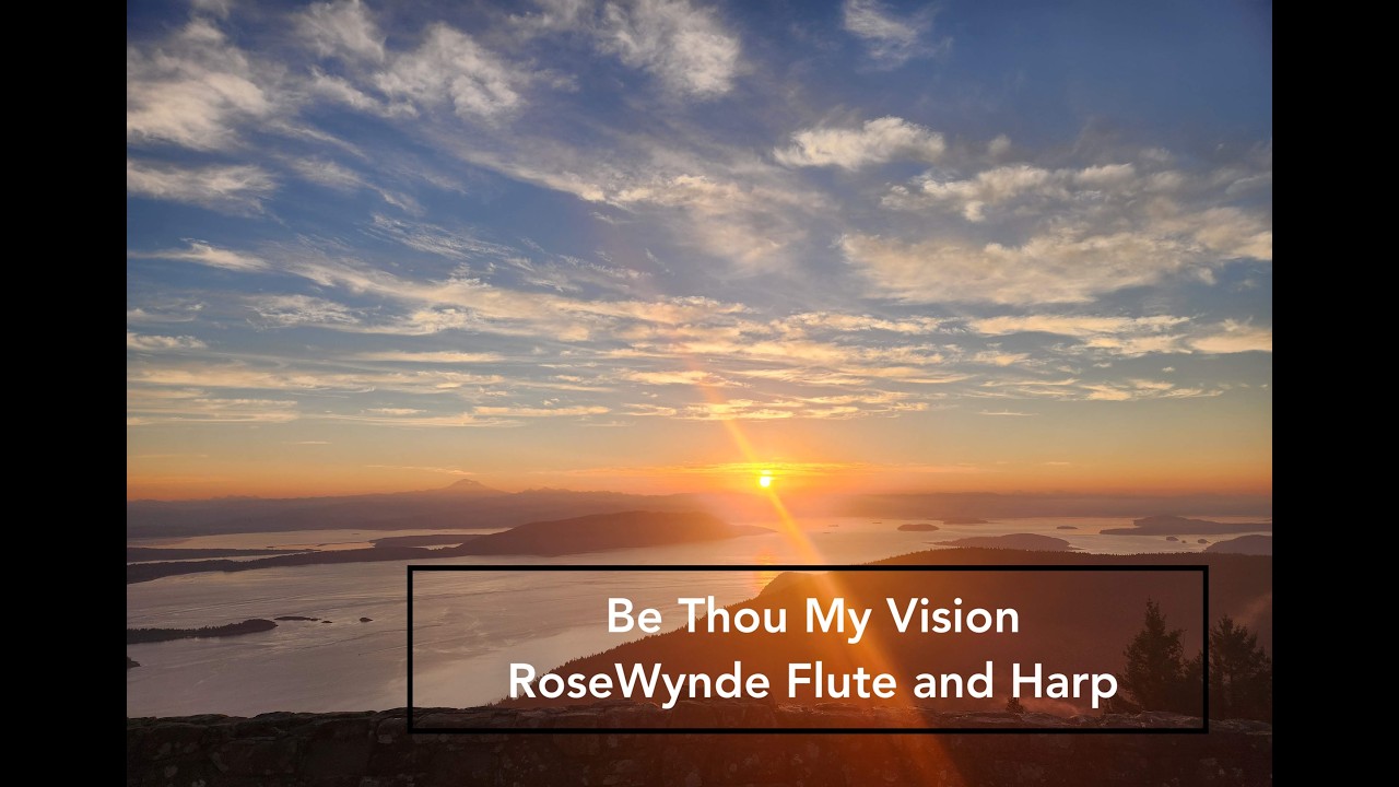 Be Thou My Vision - Flute and Harp ~ Serene Music ~ RoseWynde: Sandy Norman, Kathryn Cater