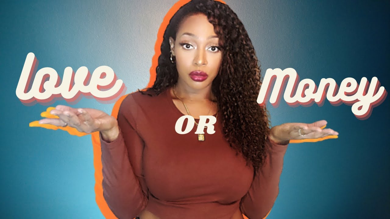 Should You Marry For Love Or Money