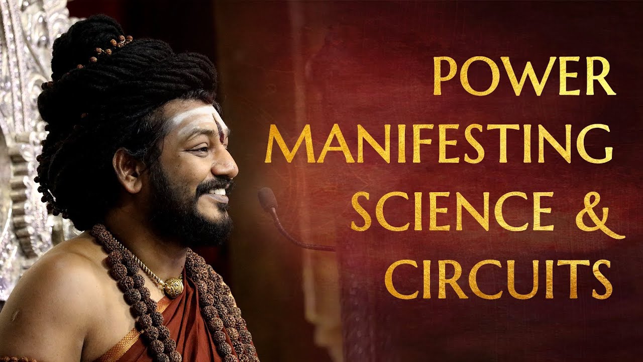 Circuitry for Power Manifestation - Scientific Secrets Revealed | Nithyananda Satsang | 27 Feb 2018