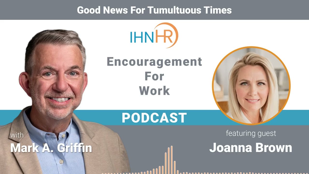 Podcast: Finding Purpose & Staying Encouraged   Leadership Lessons for Thriving Through Change Video