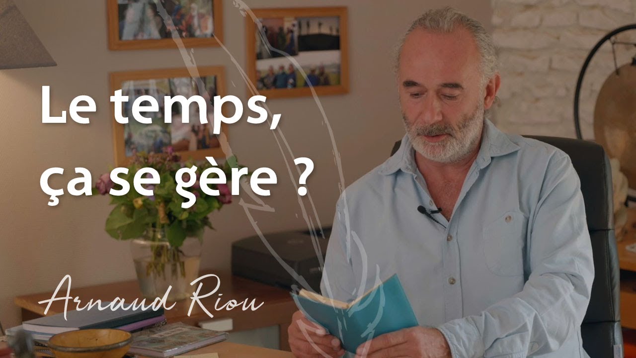 Le temps, ça se gère ?