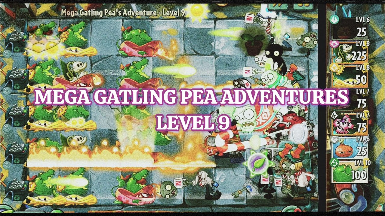 Mega Gatling Pea Adventures Level 9 Special Event | PvZ2 Official 
