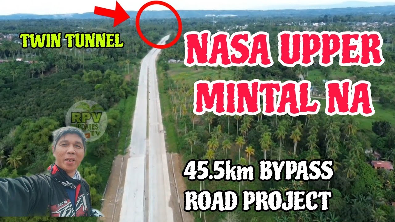 45.5km Bypass road nasa upper mintal na yung construction