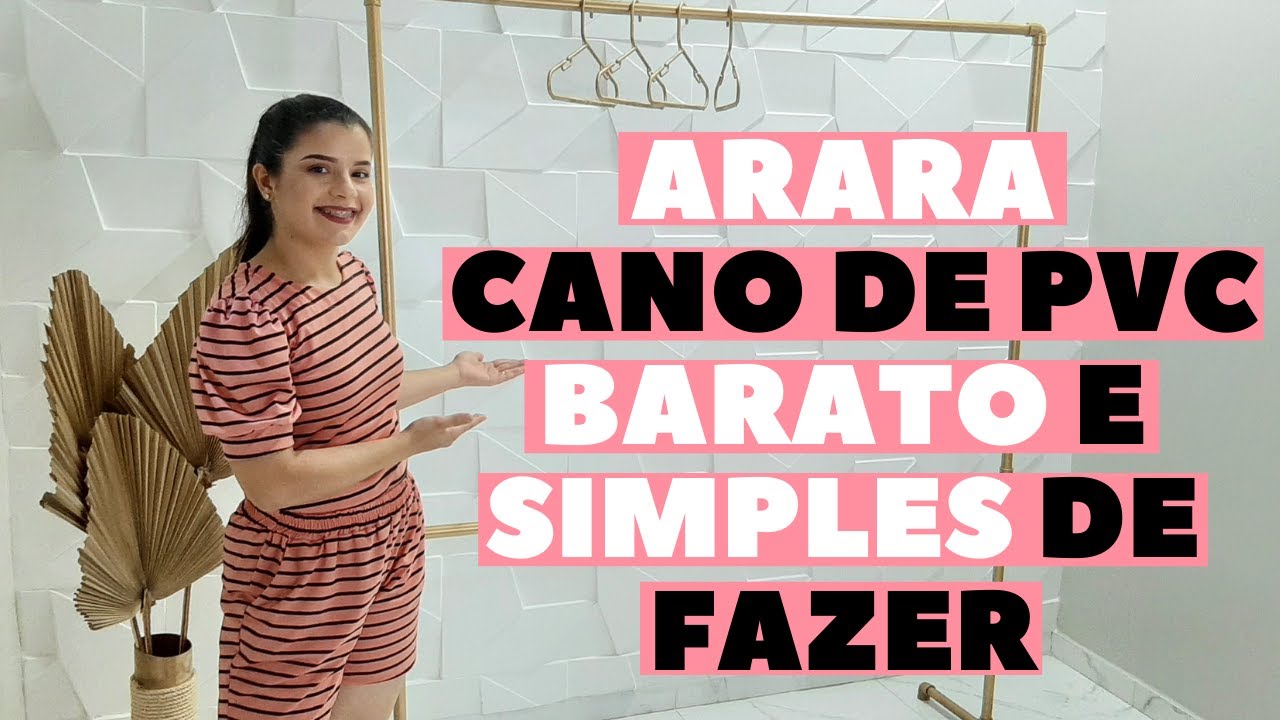 👗 ARARA DE CANO PVC – SIMPLES E FÁCIL 👗