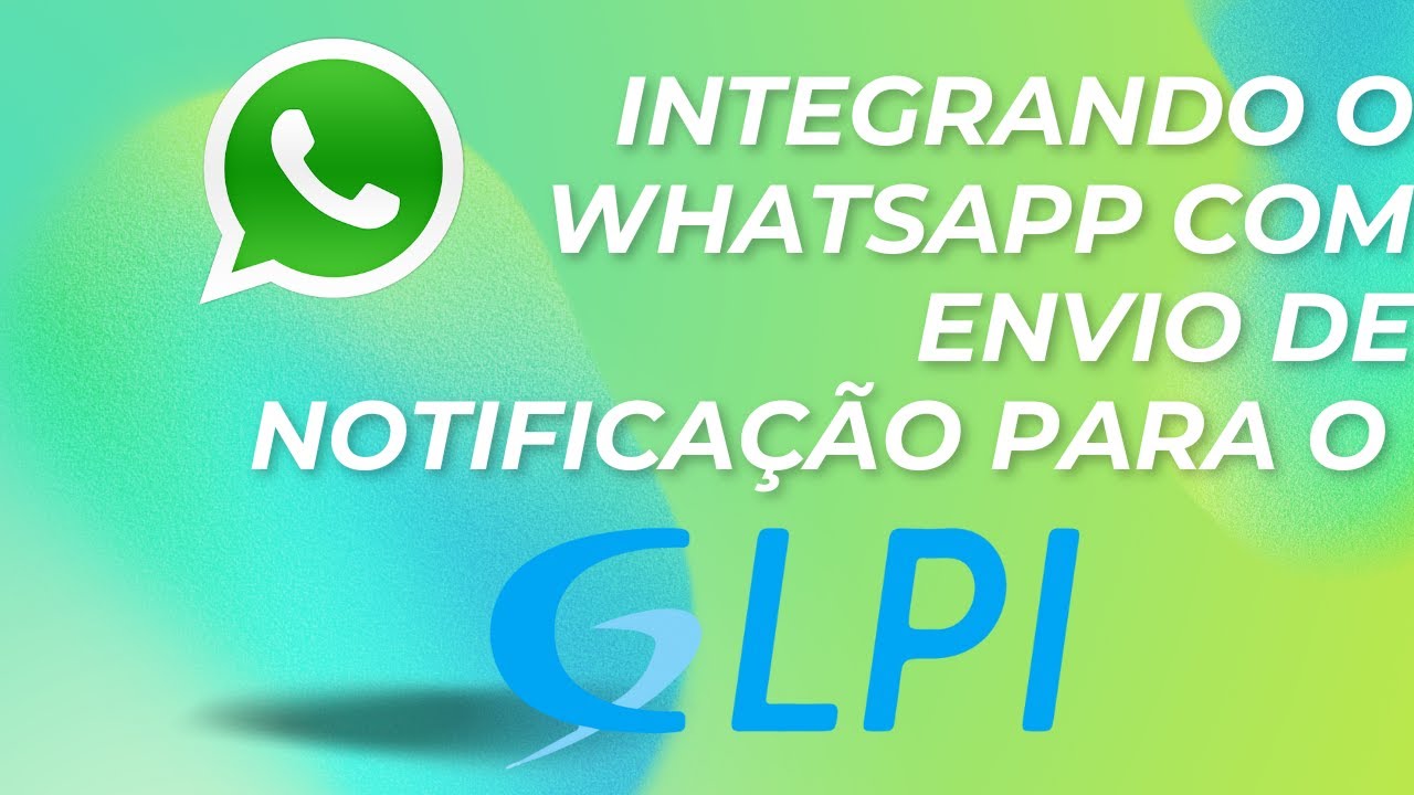 Integração WhatsApp com GLPI