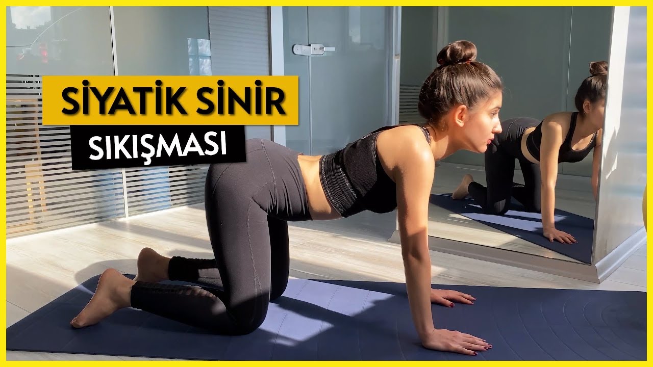 Siyatik Sinir Sıkışmasını Basit Egzersizlerle Geride Bırakın !!!