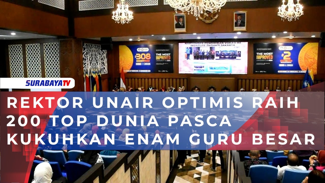 REKTOR UNAIR OPTIMIS RAIH 200 TOP DUNIA PASCA KUKUHKAN ENAM GURU BESAR