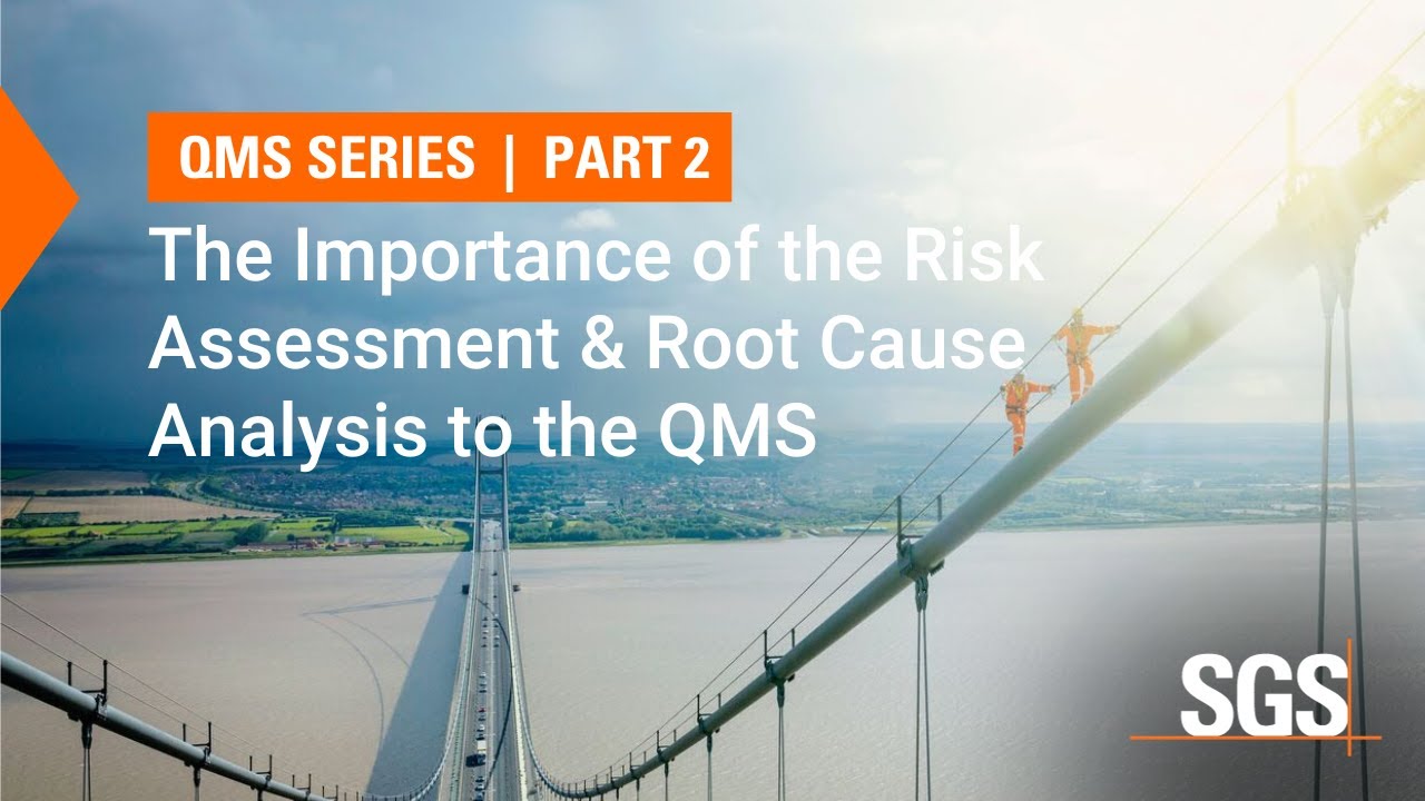 The Importance of the Risk Assessment & Root Cause Analysis to the QMS