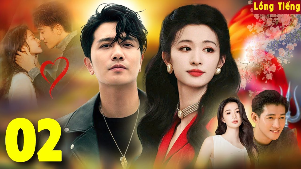 TR&Aacute;I TIM CHUNG NHỊP ĐẬP [Lồng Tiếng] - Tập 2 | Phim Bộ Ng&ocirc;n T&igrave;nh Trung Quốc Hay Nhất, Vương Sở Nhi&ecirc;n