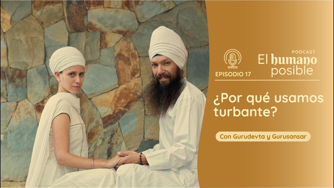 S2E17 ¿Por qué usamos turbante?