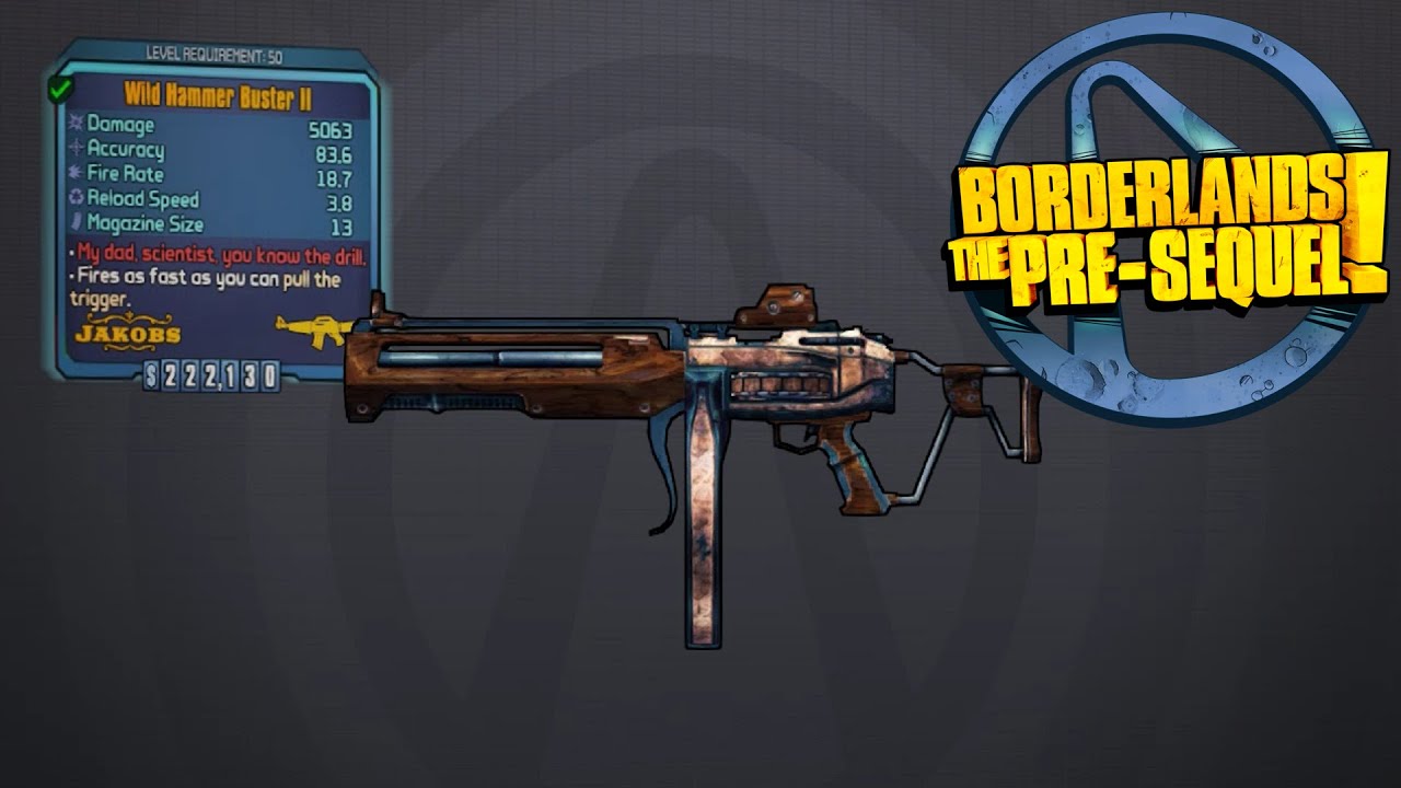 Borderlands The Pre-Sequel Legendaries - Hammer Buster II