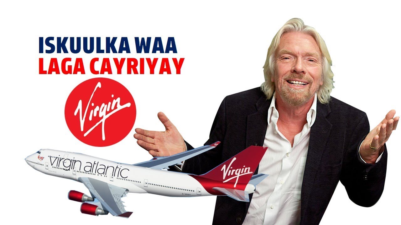 Richar Branson | Bukaan milyaneer noqday | iskuulka ayaa laga cayriyay