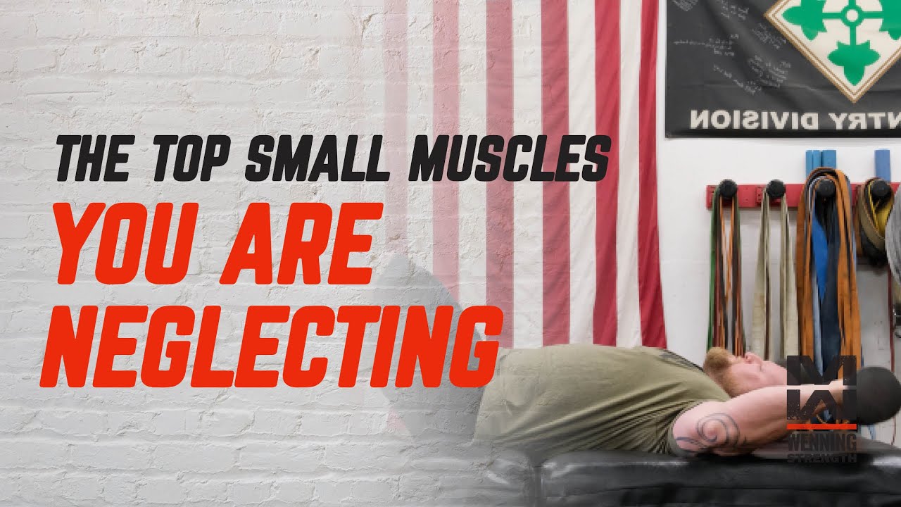The Top Small Muscles You Are Neglecting