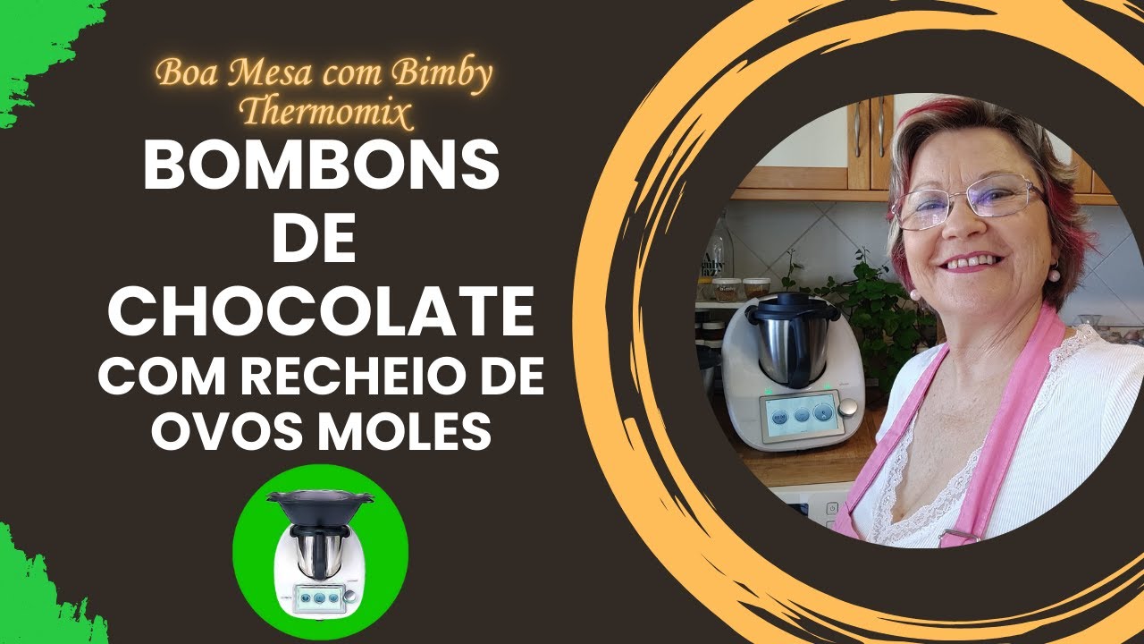 Bombons de Chocolate com recheio de Ovos Moles Bimby / Thermomix
