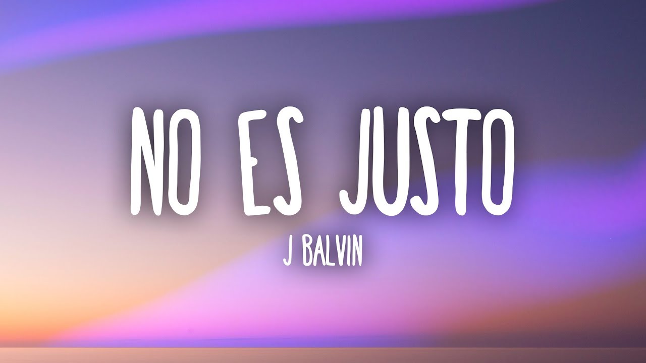 J. Balvin, Zion & Lennox - No Es Justo (Lyrics)