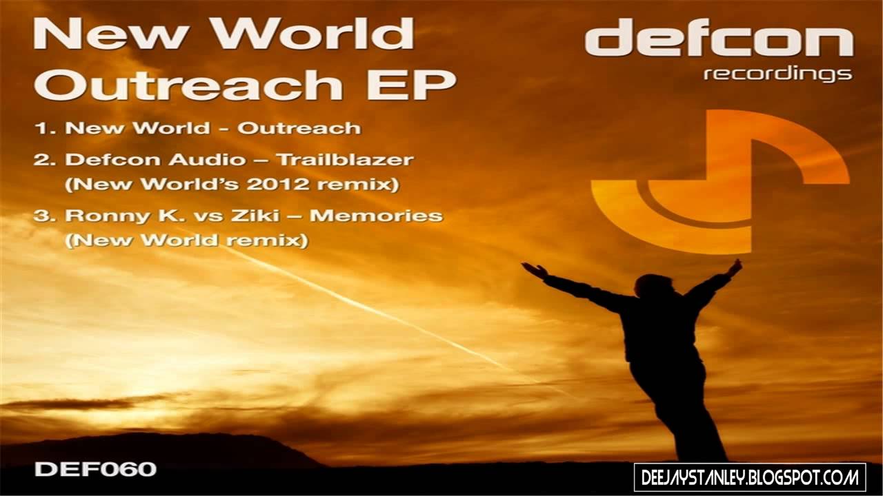 New World - Outreach (Original Mix) [Defcon Recordings] (2012)