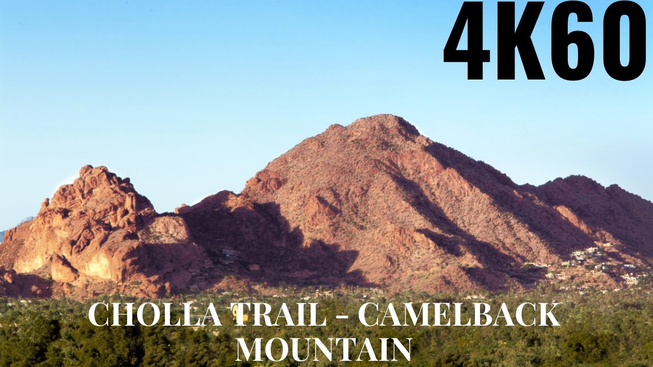 Cholla Trail - Camelback Mountain Hike - 4K60