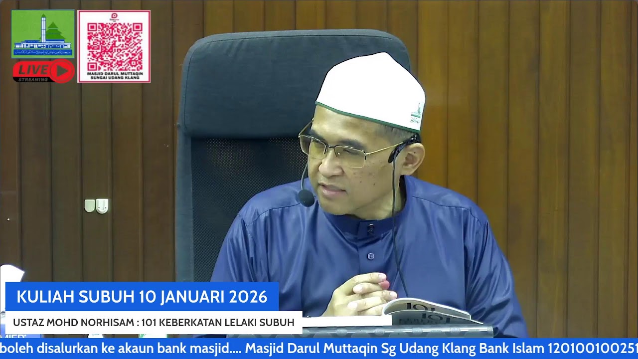 KULIAH SUBUH 10 JANUARI 2026 - USTAZ MOHD NORHISAM AHMAD
