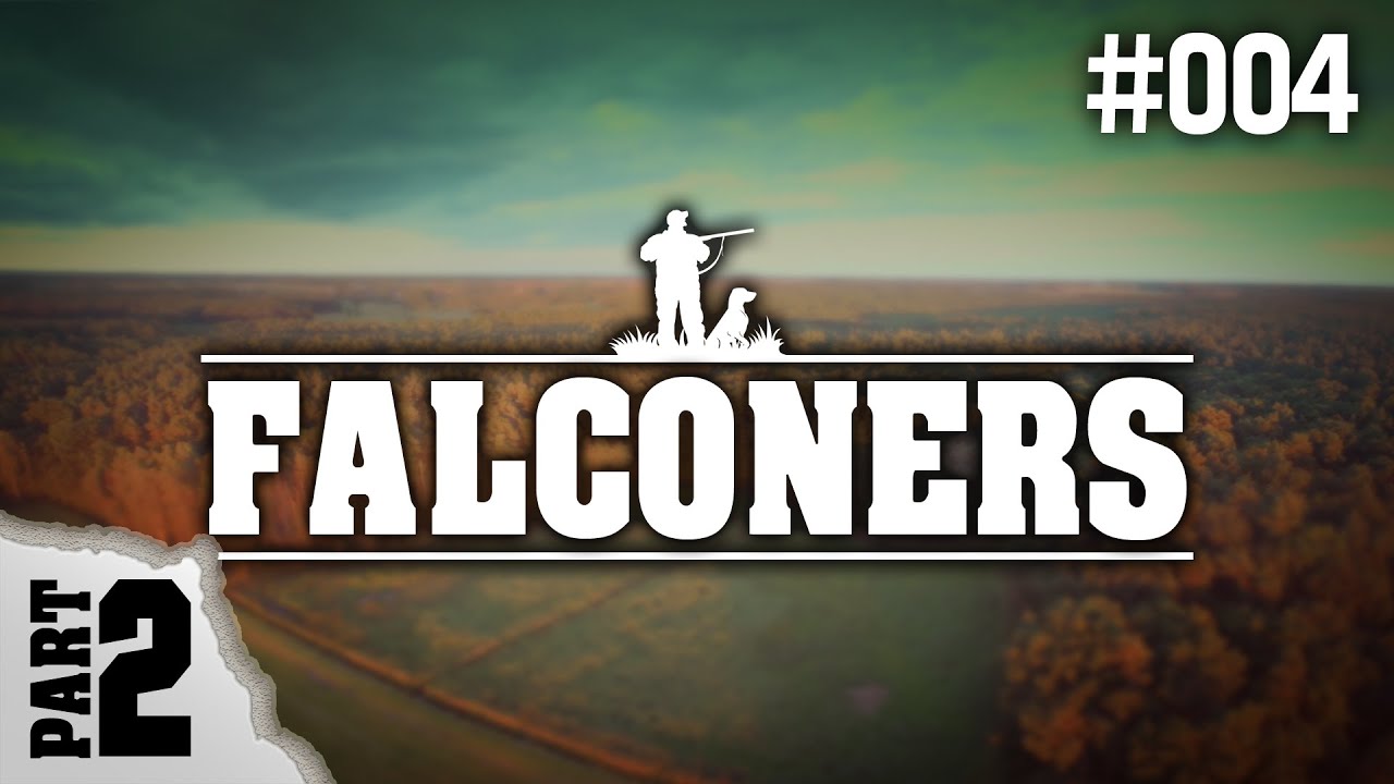 Falconers (Part 2) - Euro Hunters #4