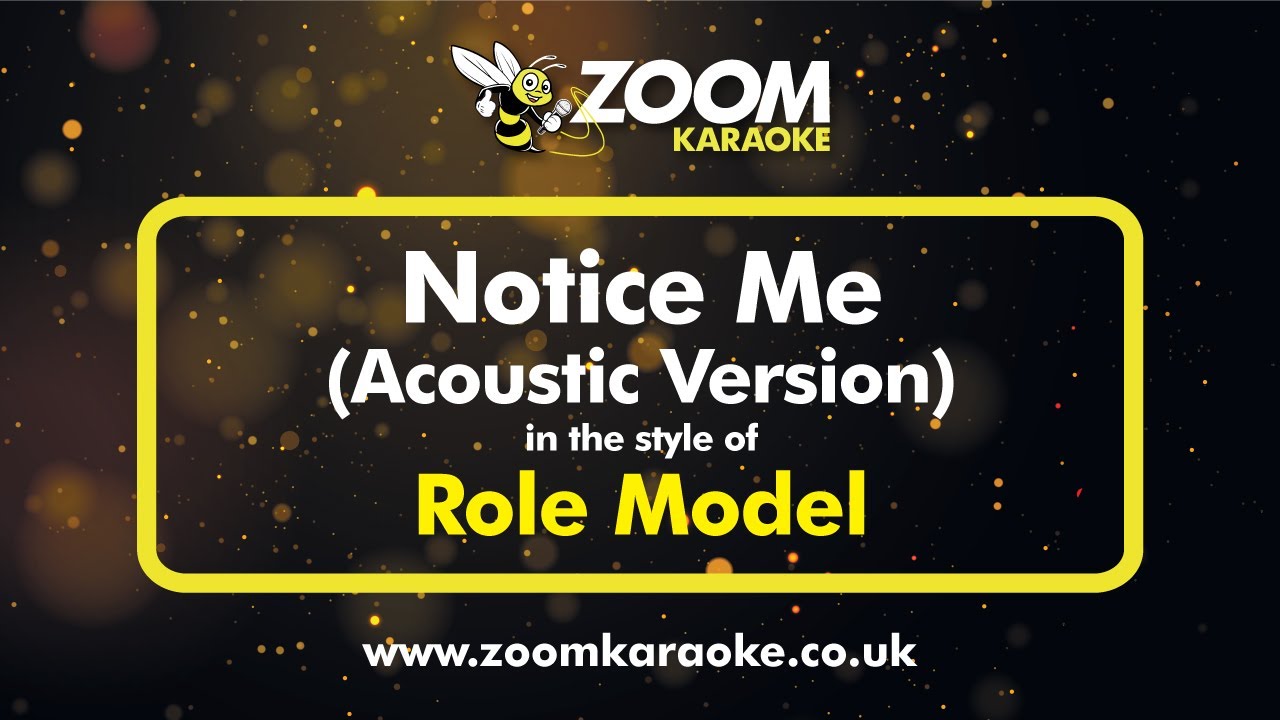 Role Model - Notice Me (Acoustic Version) (Karaoke Version) with Lyrics On Screen