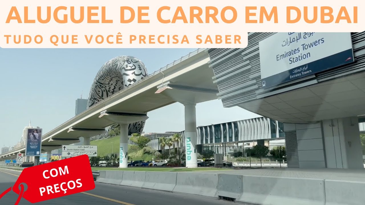 ALUGUEL DE CARRO EM DUBAI, TUDO QUE VOCÊ PRECISA SABER - DOCUMENTOS OBRIGATÓRIOS, PEDÁGIOS E VALORES